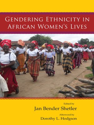cover image of Gendering Ethnicity in African Women's Lives